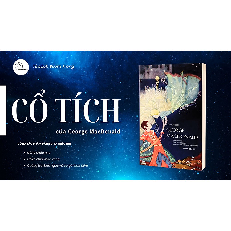 CỔ TÍCH CỦA GEORGE MACDONALD – George MacDonald – Hồ Hồng Đăng – Book Hunter - NXB Văn Học
