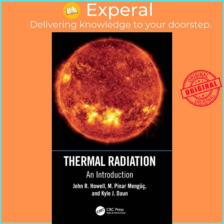 Sách - Thermal Radiation - An Introduction by Kyle J. Daun (UK edition, hardcover)