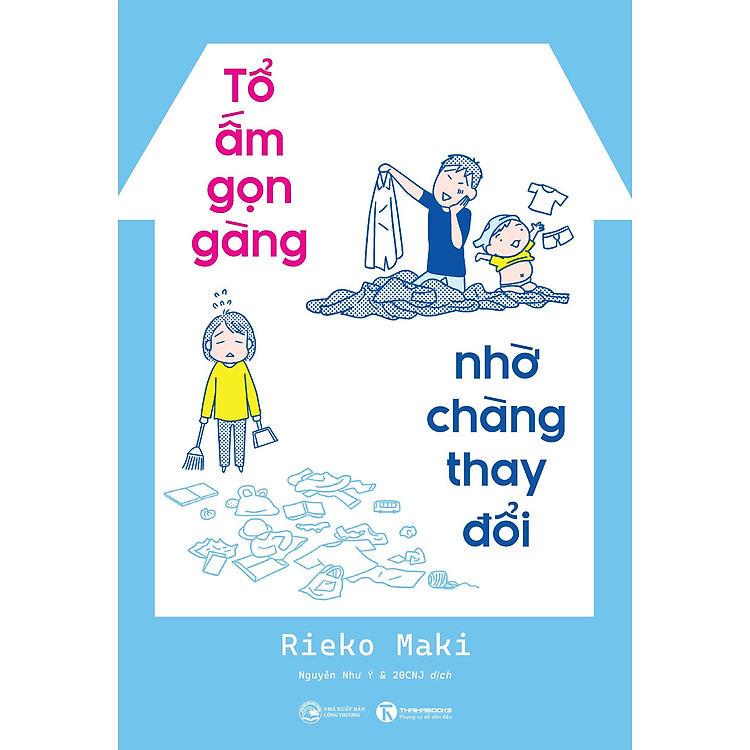 Tổ Ấm Gọn Gàng, Nhờ Chàng Thay Đổi