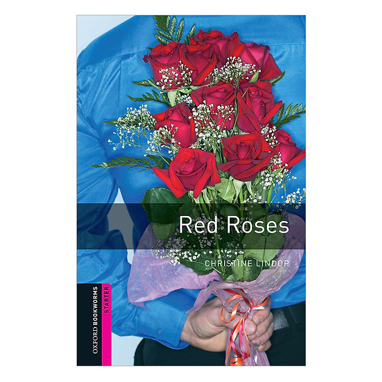 Sách Oxford Bookworms Library (2 Ed.) Starter: Red Roses
