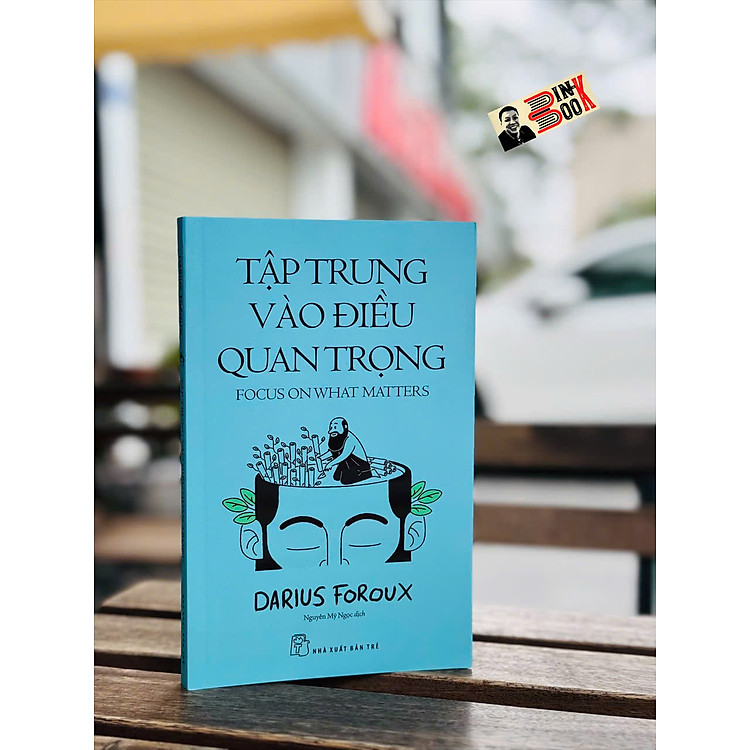 TẬP TRUNG VÀO ĐIỀU QUAN TRỌNG