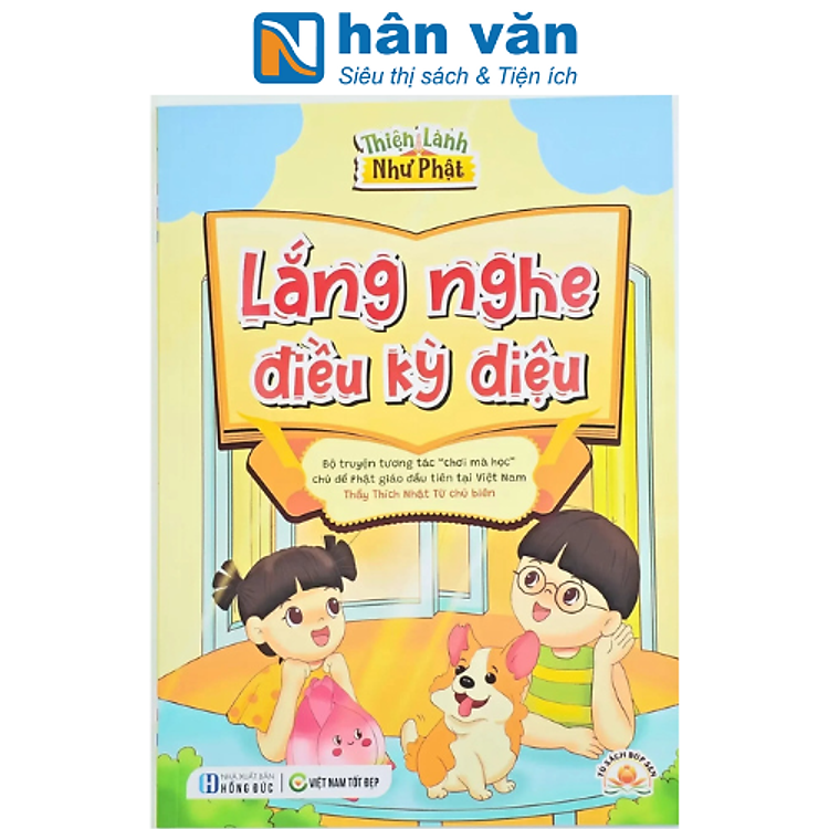 Thiện Lành Như Phật: Lắng Nghe Điều Kỳ Diệu