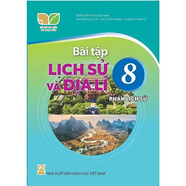 Bài Tập Lịch Sử và Địa Lí 8 – Phần Lịch Sử – Kết Nối Tri Thức Với Cuộc Sống