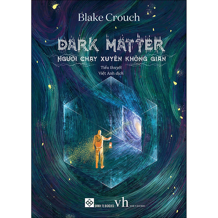 Sách Dark Matter - Người Chạy Xuyên Không Gian