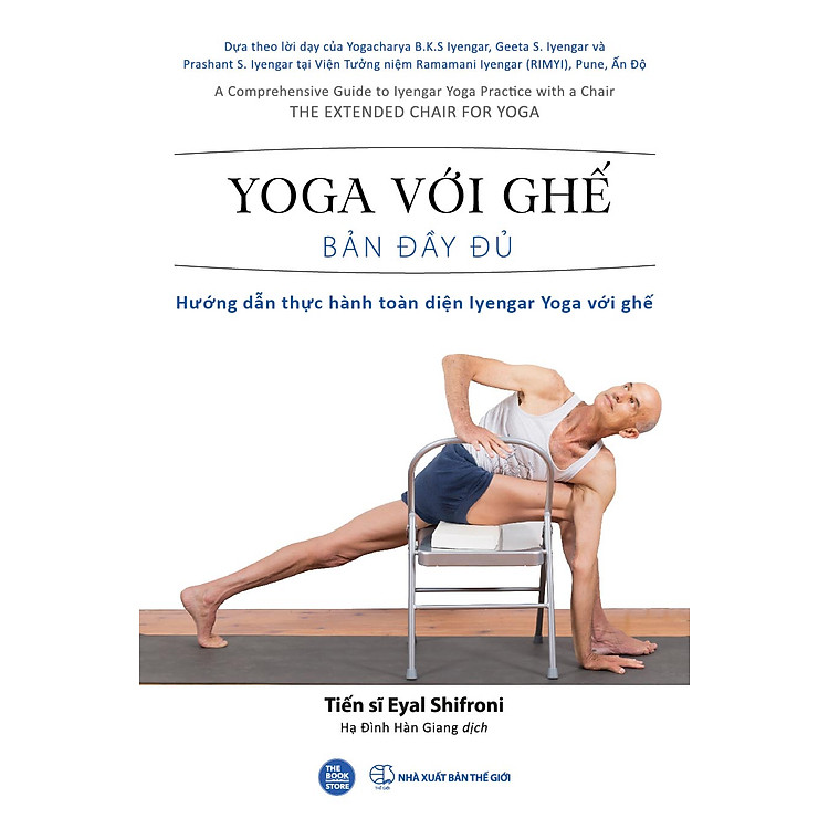 YOGA VỚI GHẾ – Hướng dẫn thực hành toàn diện Iyengar Yoga với Ghế