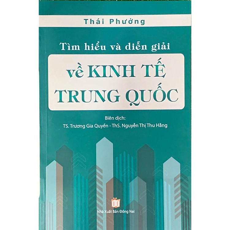 Tìm hiểu và diễn giải về kinh tế Trung Quốc (Thái Phưởng)
