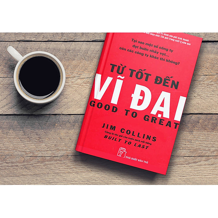 Từ Tốt Đến Vĩ Đại (Tái Bản) - Ảnh 2
