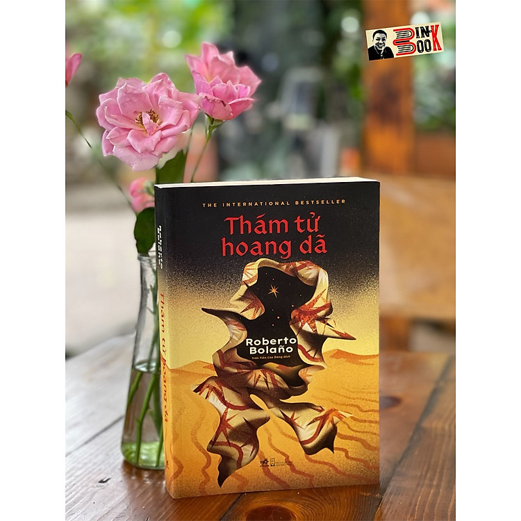 THÁM TỬ HOANG DÃ – Roberto Bolano (Bìa mềm)