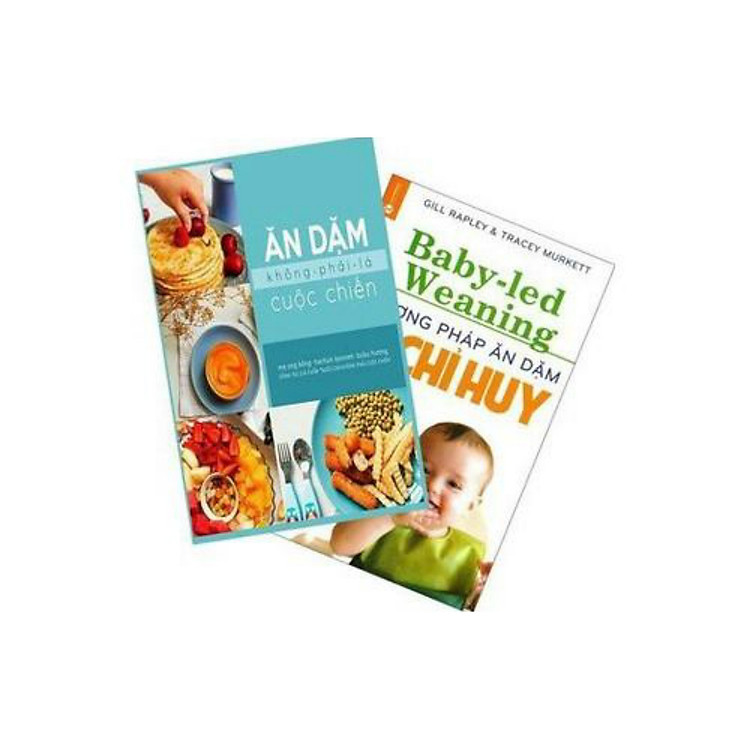 Ăn Dặm Không Phải Là Cuộc Chiến Và Phương Pháp Ăn Dặm Do Bé Chỉ Huy - Ảnh 3