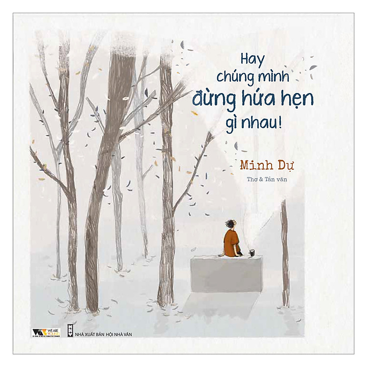 Sách Hay Chúng Mình Đừng Hứa Hẹn Gì Nhau