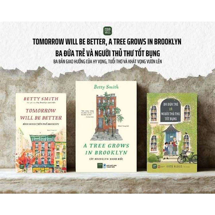 Sách - Combo 3 cuốn: Cây Brooklyn Xanh Biếc + Bình Minh Trên Phố Brooklyn + Ba Đứa Trẻ Và Người Thủ Thư Tốt Bụng