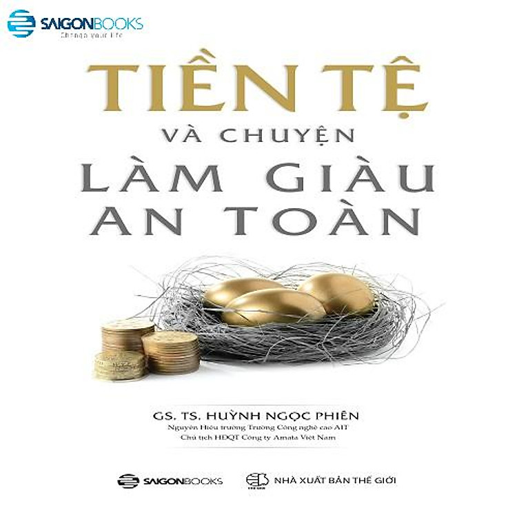 Tiền Tệ và Chuyện Làm Giàu An Toàn