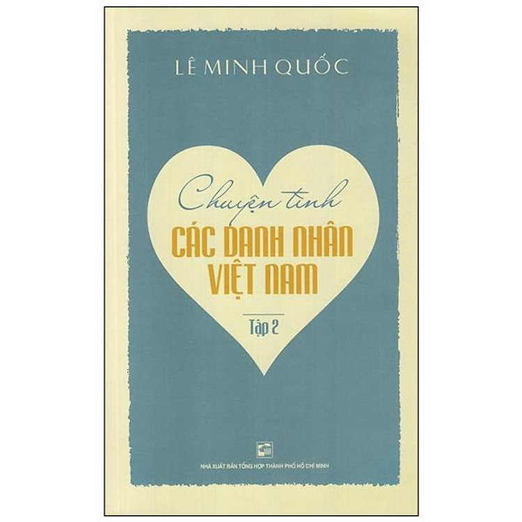 Chuyện Tình Các Danh Nhân Việt Nam (Tập 2)