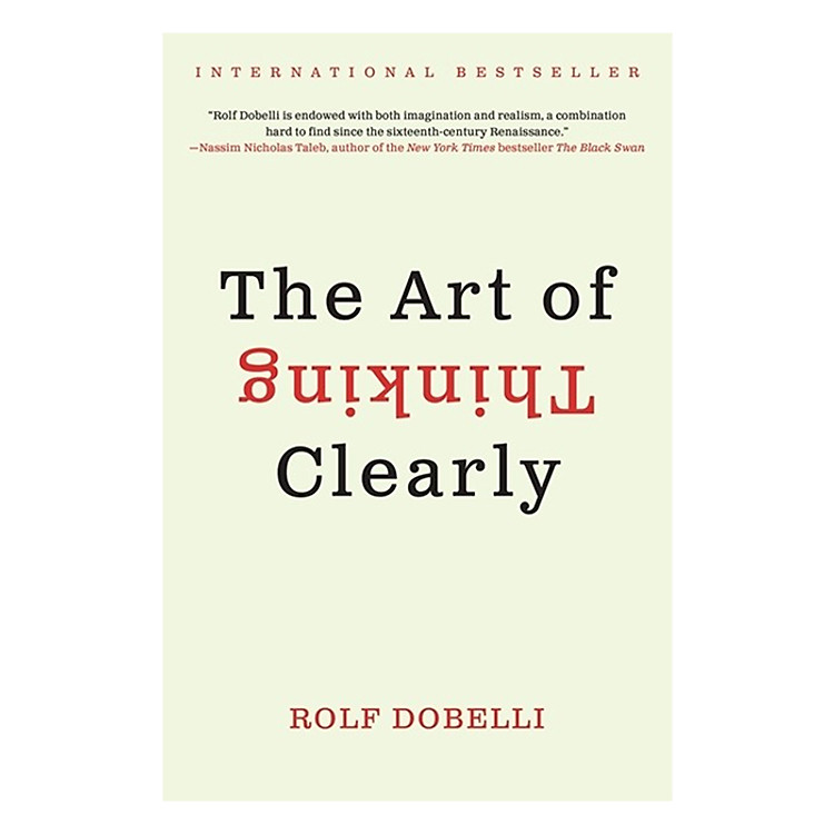 Sách The Art Of Thinking Clearly