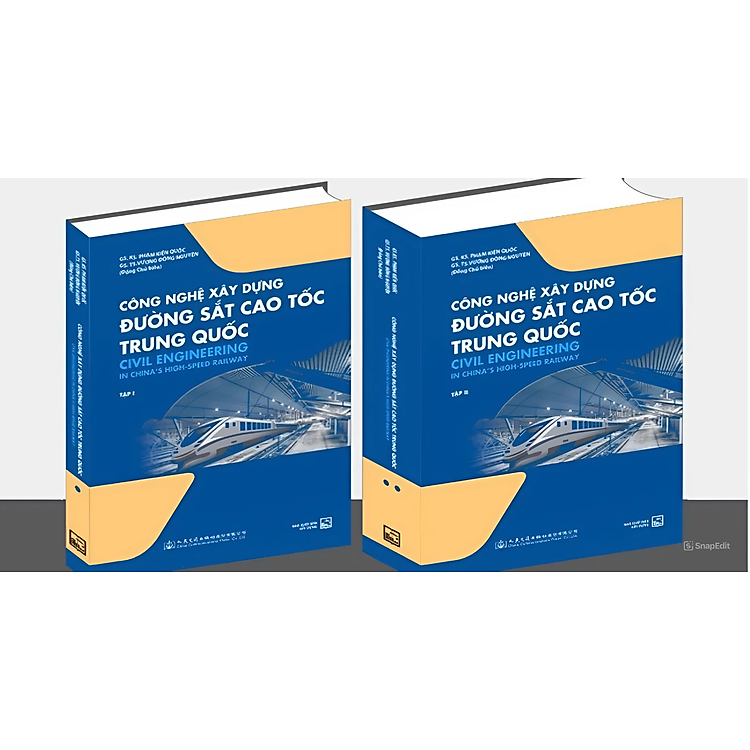 (Combo 2 tập) CÔNG NGHỆ XÂY DỰNG ĐƯỜNG SẮT CAO TỐC TRUNG QUỐC - Phạm Kiến Quốc, Vương Đông Nguyên - NXB Xây Dựng