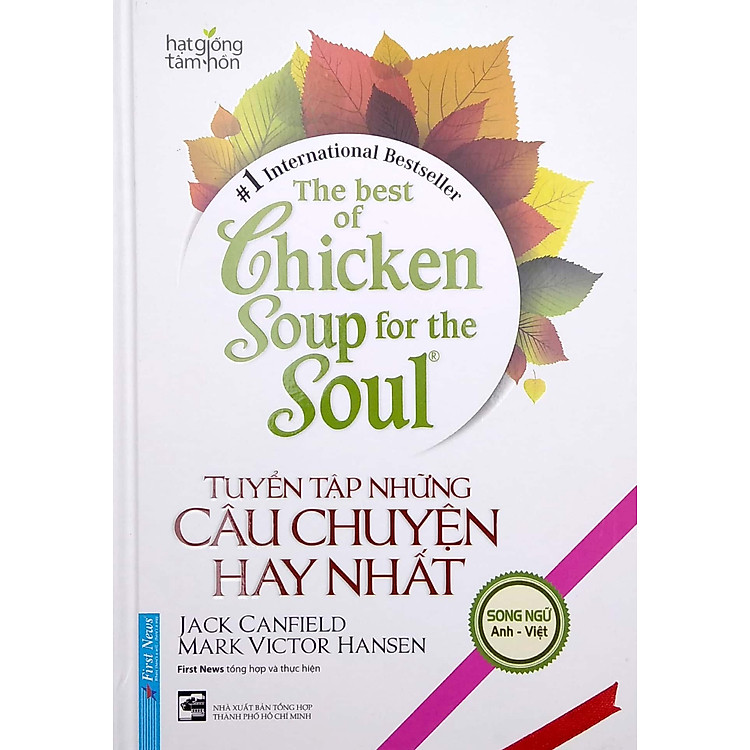 The Best Of Chicken Soup For The Soul – Tuyển Tập Những Câu Chuyện Hay Nhất (Song Ngữ Anh Việt)