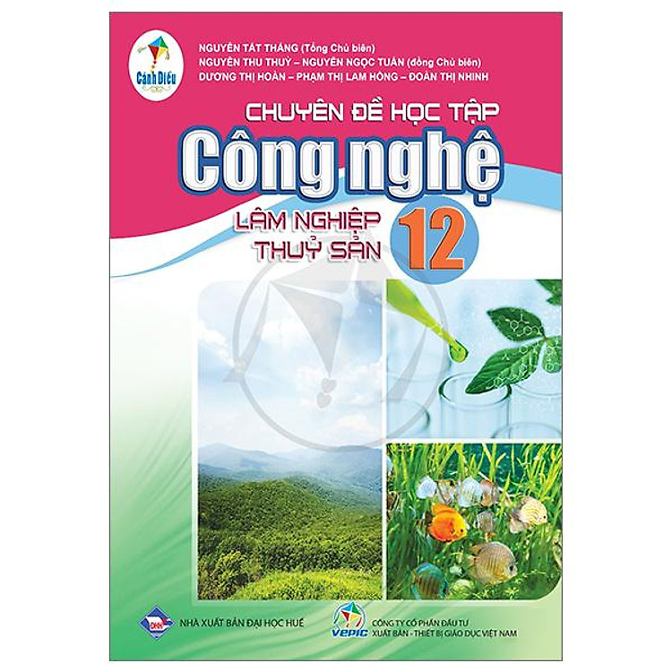 Chuyên Đề Học Tập Công Nghệ 12 – Lâm Nghiệp-Thủy Sản (Cánh Diều)