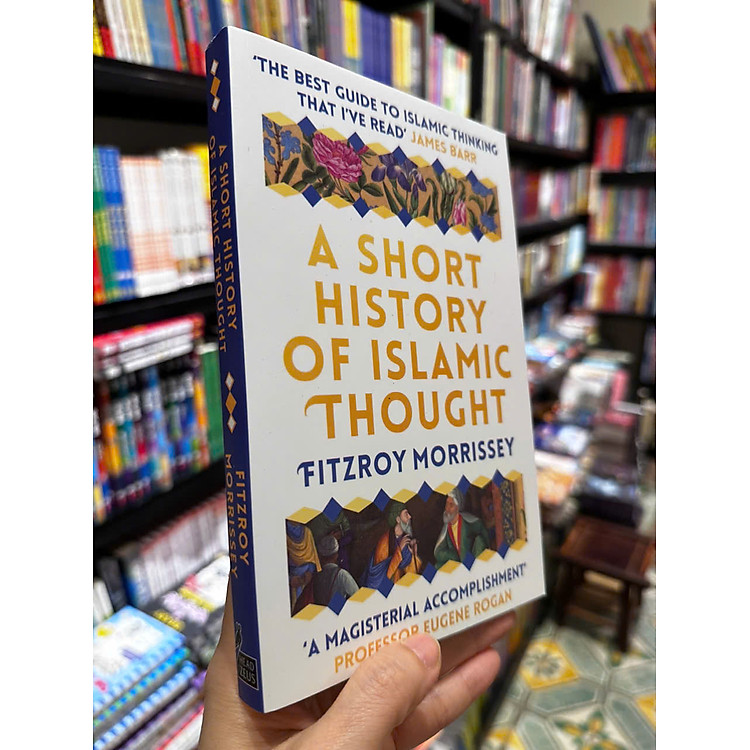 A Short History of Islamic Thought - Ảnh 3