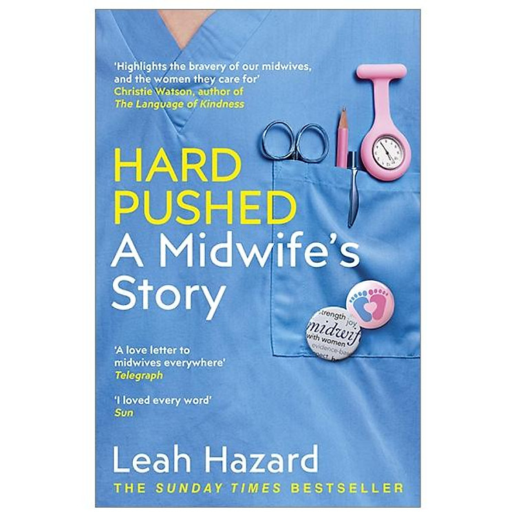 Hard Pushed: A Midwife’s Story