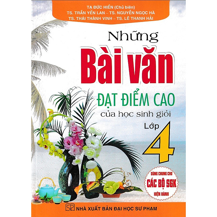 Những bài văn đạt điểm cao của học sinh giỏi 4 - Dùng chung các bộ SGK
