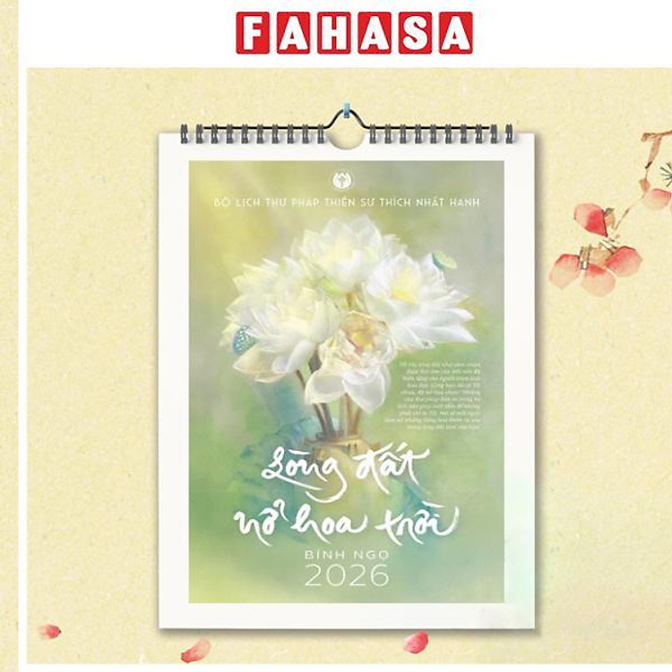 Lịch Treo Tường Thư Pháp Làng Mai - Bính Ngọ 2026 - Lòng Đất Nở Hoa Trời