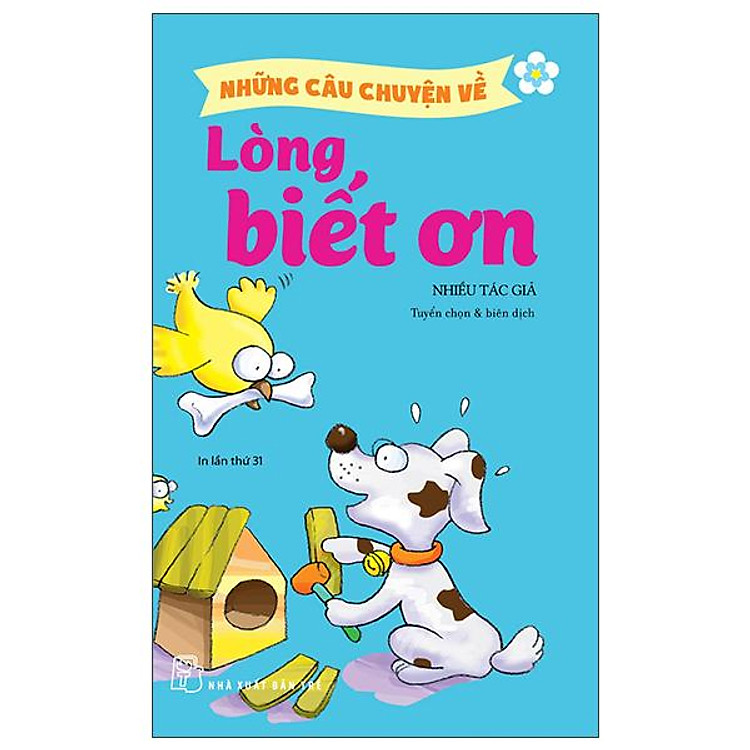 Những Câu Chuyện Về Lòng Biết Ơn (Tái Bản 2022)