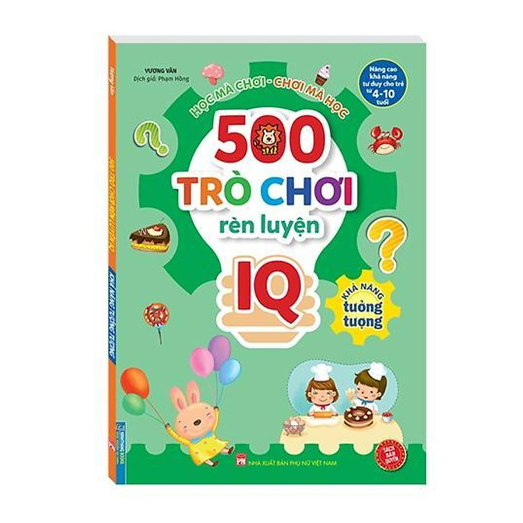 500 Trò Chơi Rèn Luyện IQ Cho Trẻ 4 – 10 Tuổi