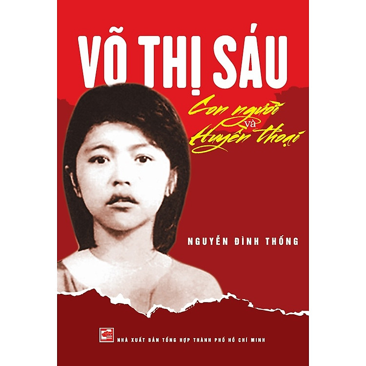 Võ Thị Sáu – Con Người Và Huyền Thoại (Tái Bản 2025)