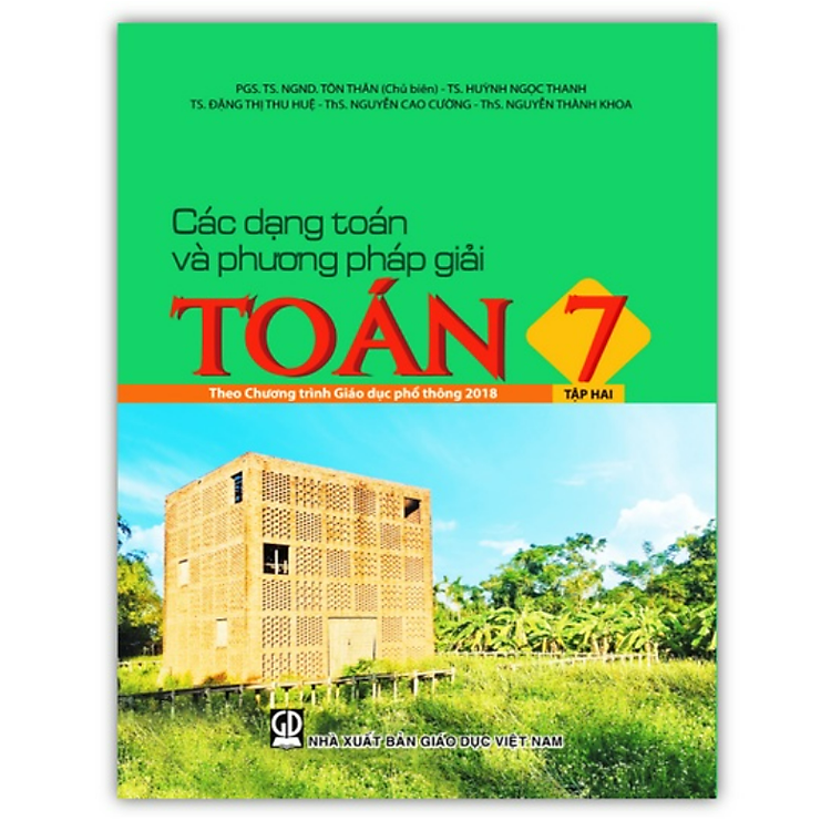 Các dạng toán và phương pháp giải toán 7 – Tập 2 (Theo Chương trình Giáo dục phổ thông 2018)