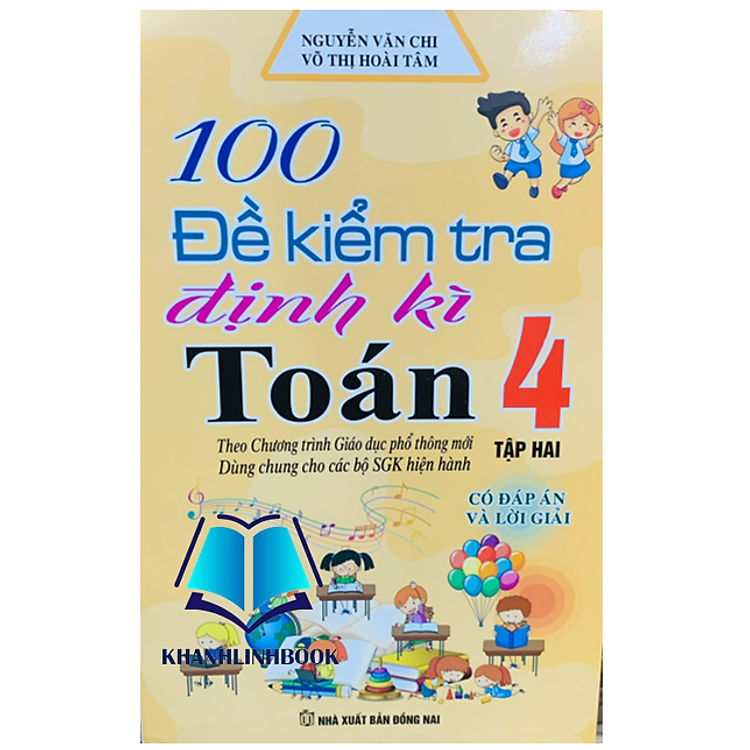 100 Đề Kiểm Tra Định Kì Toán 4 – Tập 2