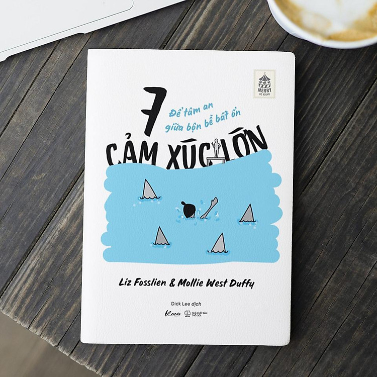 7 Cảm Xúc Lớn - Để Tâm An Giữa Bộn Bề Bất Ổn - Ảnh 2