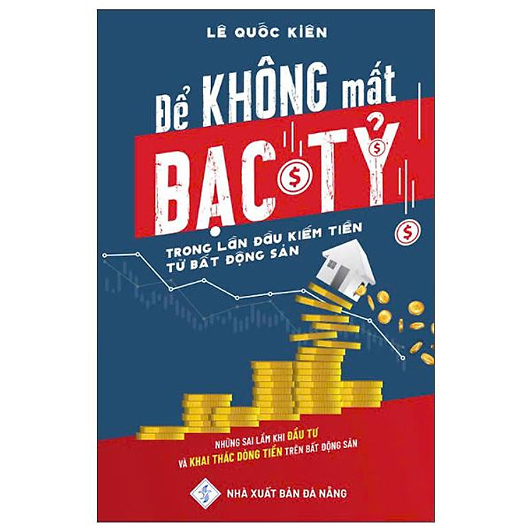 Để Không Mất Bạc Tỷ Trong Lần Đầu Kiếm Tiền Từ Bất Động Sản - Ảnh 2