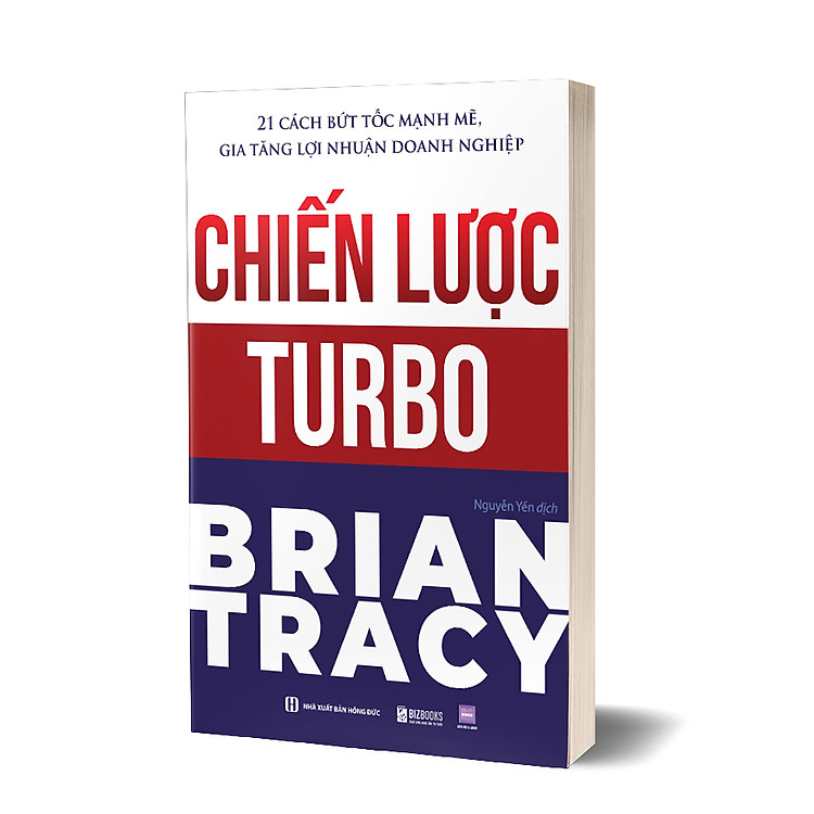 Nhân tài hay kẻ vô dụng? Không có người lính tồi dưới trướng một vị tướng tài ba và Chiến lược Turbo - 21 cách bứt tốc mạnh mẽ gia tăng lợi nhuận doanh nghiệp - Ảnh 5