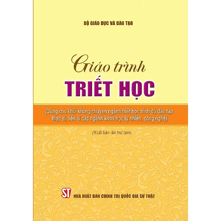 Sách Giáo trình triết học (Dùng cho khối không chuyên ngành triết học trình độ ĐT ThS TS các ngành KHTCN) - Chính Trị QG