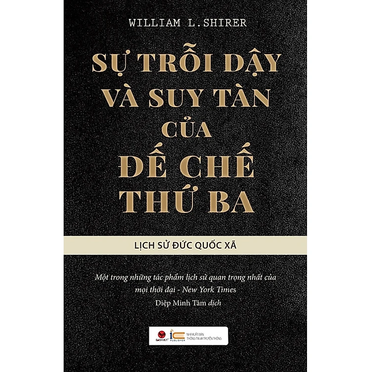 Sự Trỗi Dạy Và Suy Tàn Của Đế Chế Thứ 3 (Tái Bản)