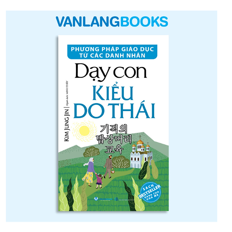 Dạy Con Kiểu Do Thái – Phương Pháp Giáo Dục Từ Các Danh Nhân – Tái Bản