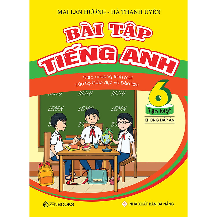 Sách Bài Tập Tiếng Anh 6 Tập 1 - Không Đáp Án (Theo Chương Trình Mới Của Bộ GD&ĐT)