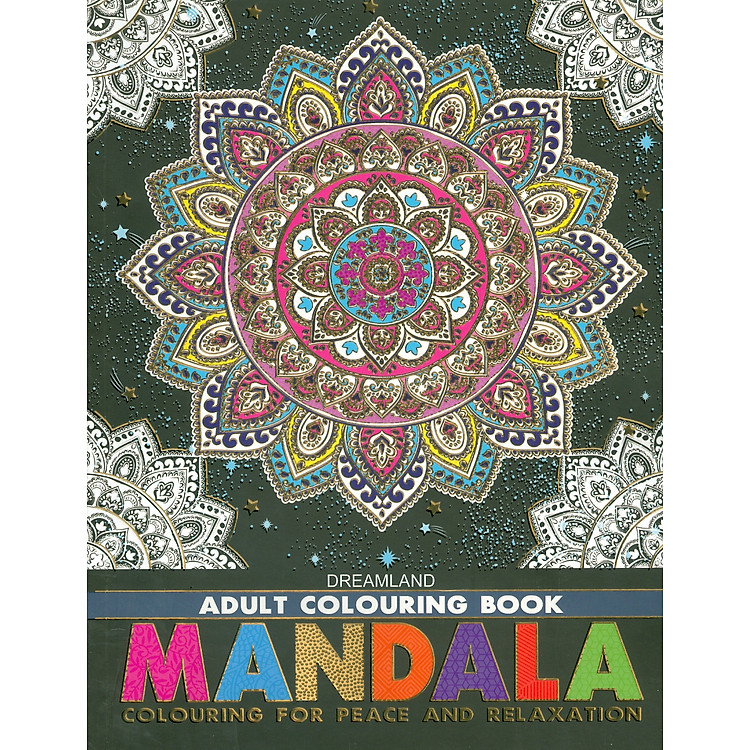 Mandala – Adult Colouring Book (Họa Tiết Và Hoa Văn)