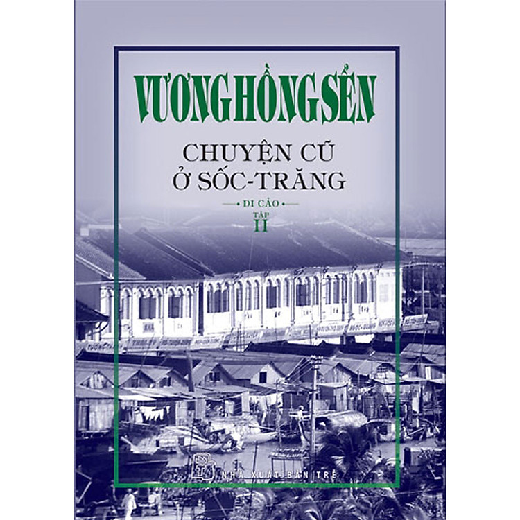 Chuyện Cũ Ở Sốc – Trăng (Tập 2)