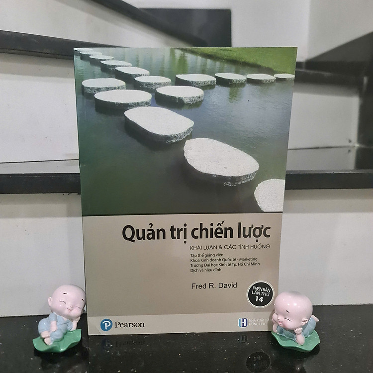 Quản Trị Chiến Lược - Khải Luận & Các Tình Huống Trong Doanh Nghiệp (Tái Bản) - Ảnh 2