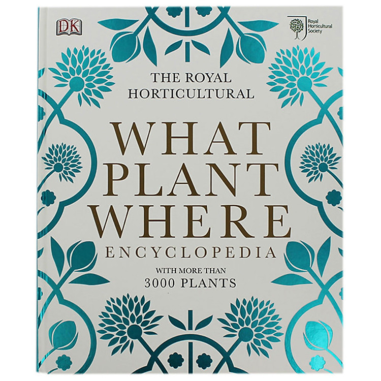 Sách Rhs What Plant Where Encyclopedia