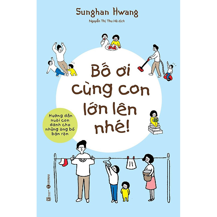 Bố Ơi Cùng Con Lớn Lên Nhé