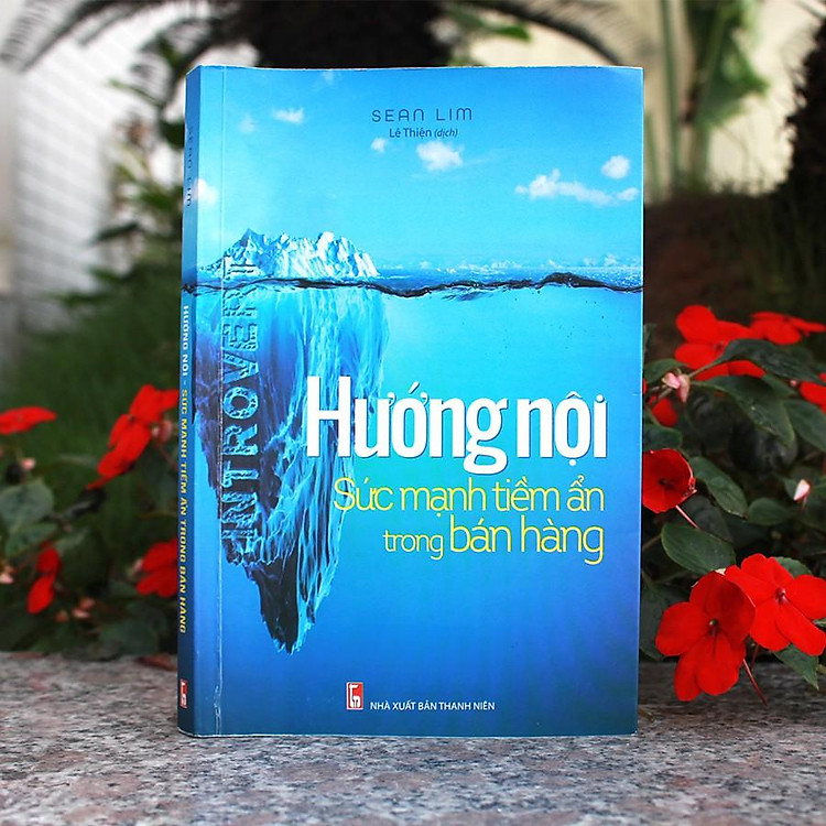 Hướng Nội - Sức Mạnh Tiềm Ẩn Trong Bán Hàng - Ảnh 3