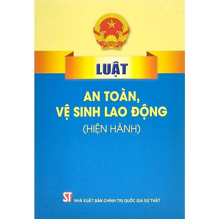 Mua tại Lazada: Luật An Toàn, Vệ Sinh Lao Động (Hiện Hành)