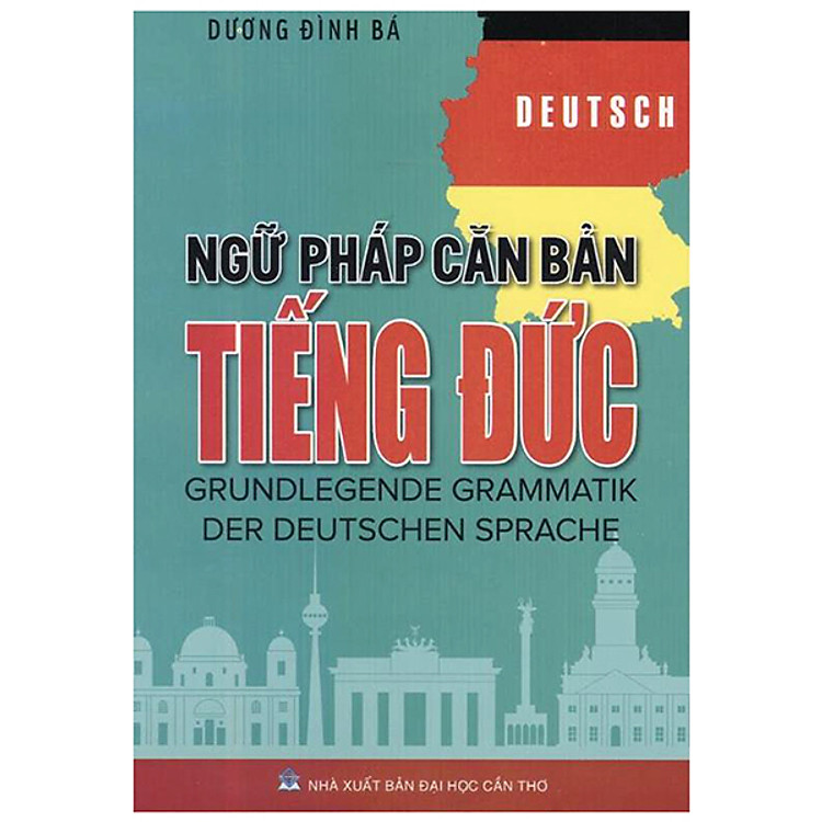 Sách Ngữ Pháp Căn Bản Tiếng Đức (Tái bản 2020)