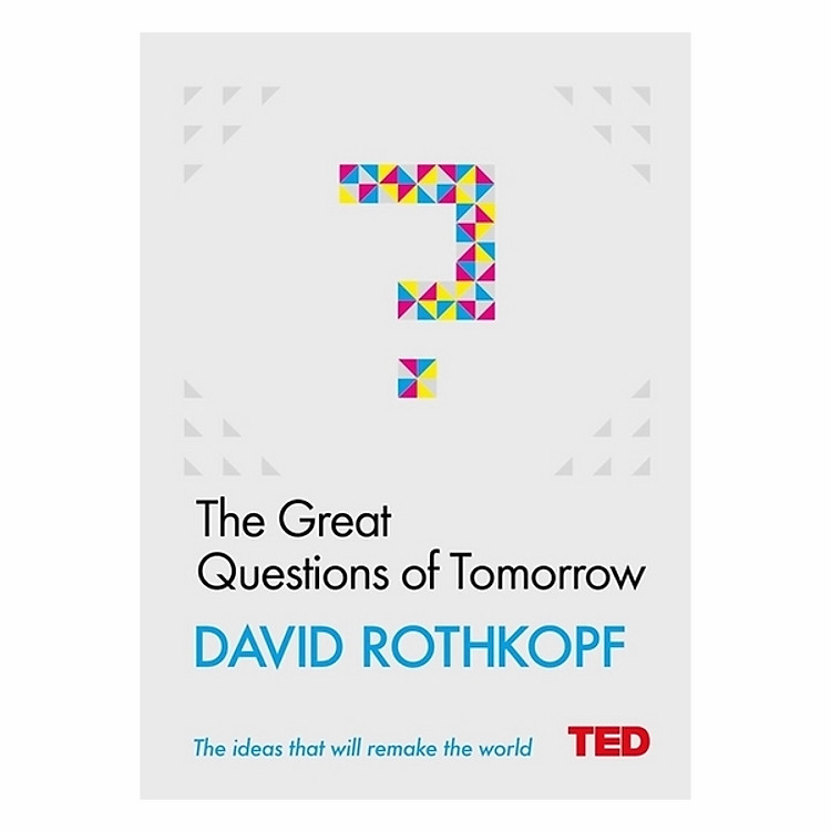 Great Questions Of Tomorrow (Ted)