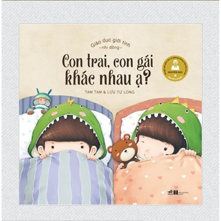 GIÁO DỤC GIỚI TÍNH NHI ĐỒNG – CON TRAI, CON GÁI KHÁC NHAU Ạ?