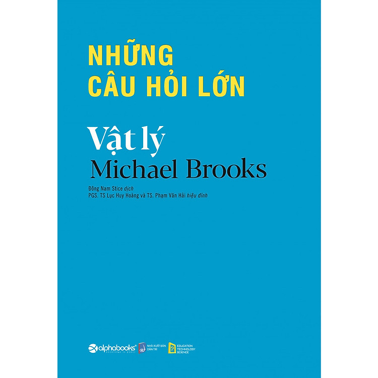 Những Câu Hỏi Lớn - Vật Lý - Ảnh 2