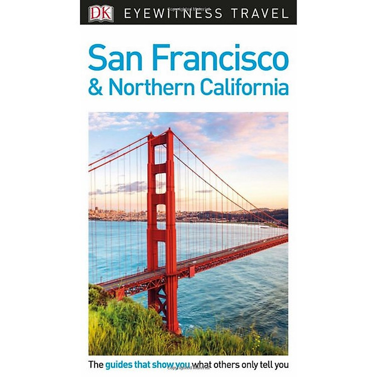Sách DK Eyewitness Travel Guide San Francisco and Northern California