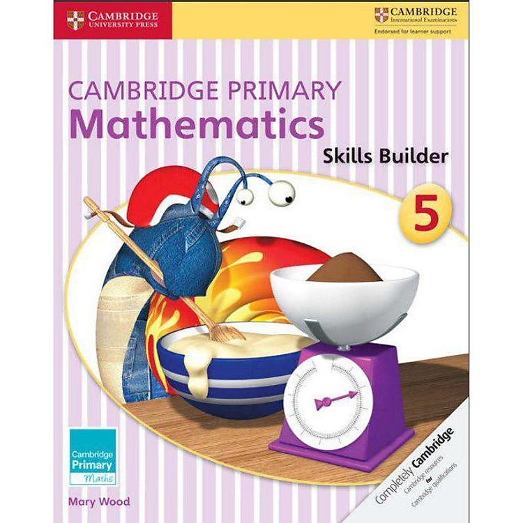 Sách Cambridge Primary Mathematics 5: Skills Builders